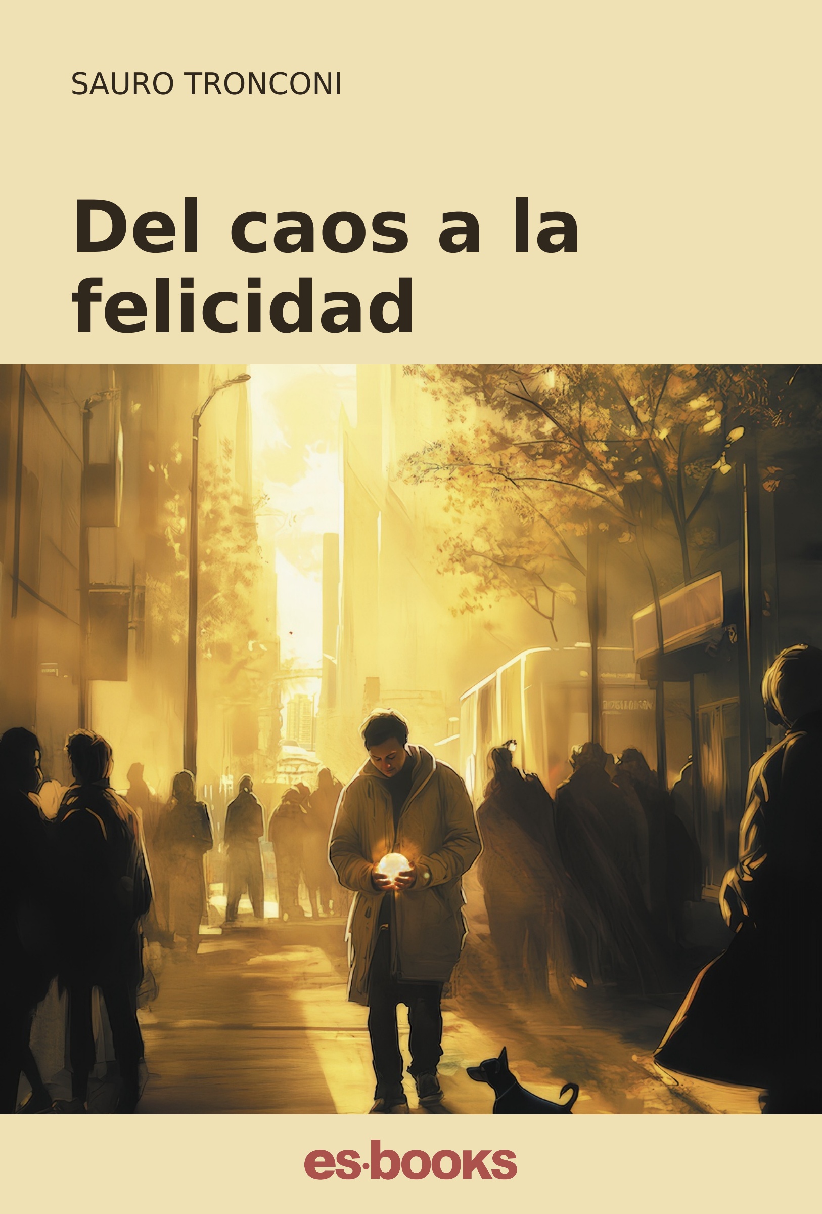 Del caos a la felicidad