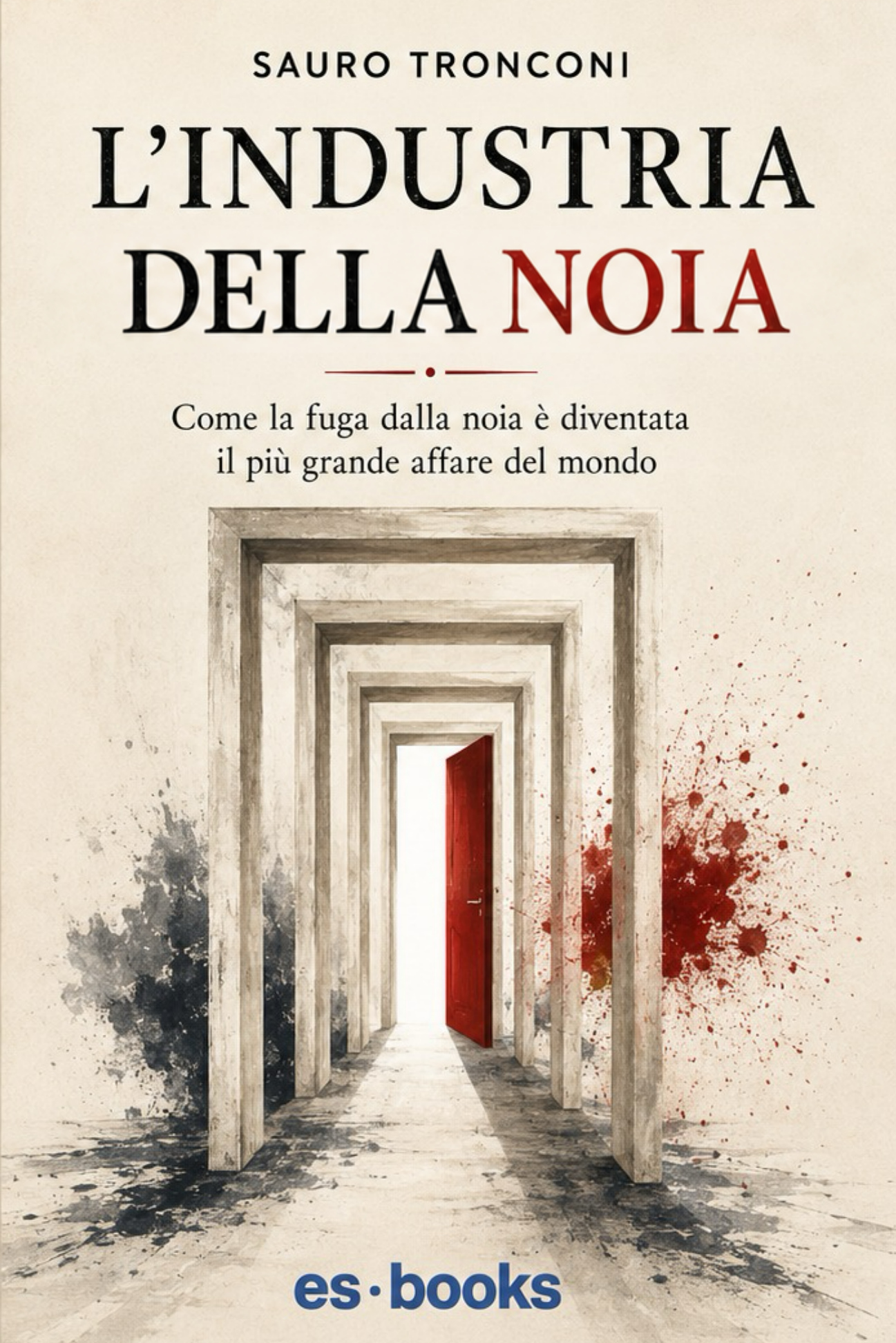 Copertina di L’industria della noia di Sauro Tronconi